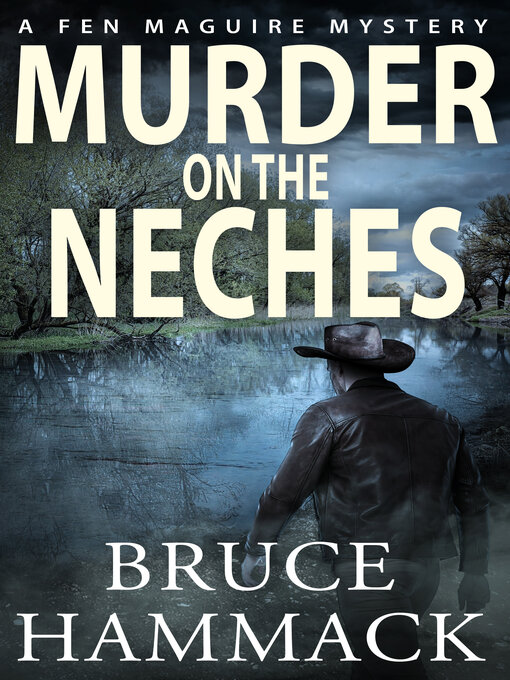 Title details for Murder On the Neches by Bruce Hammack - Wait list